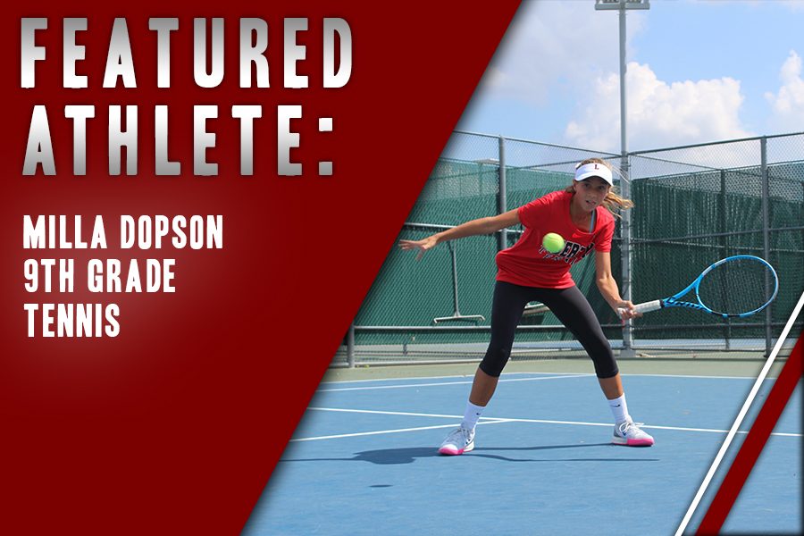 Freshman Milla Dopson is a fresh face on the varsity tennis team. The sport runs in the family for Dopson who is looking to climb the state ranks throughout high school.
