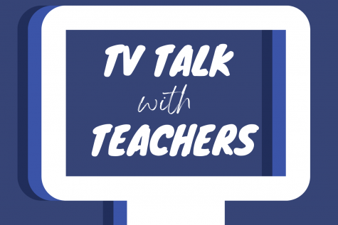 In this bi-weekly podcast, editor-in-chief Trisha Dasgupta talks with teachers about their favorite TV shows. 