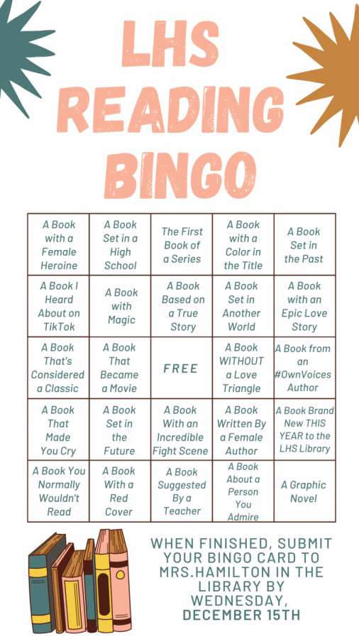 LHS reading bingo helps foster fun competition among readers on campus. “I did this to get some students to read different genres or topics or ideas that they had not read before, librarian Chelsea Hamilton said.