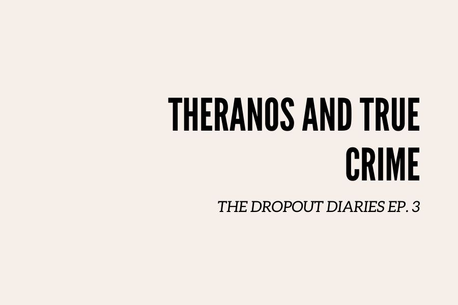 In this weeks episode of The Dropout Diaries, Wingspans Trisha Dasgupta talks about the rise in true crime and how The Dropout does it well. 