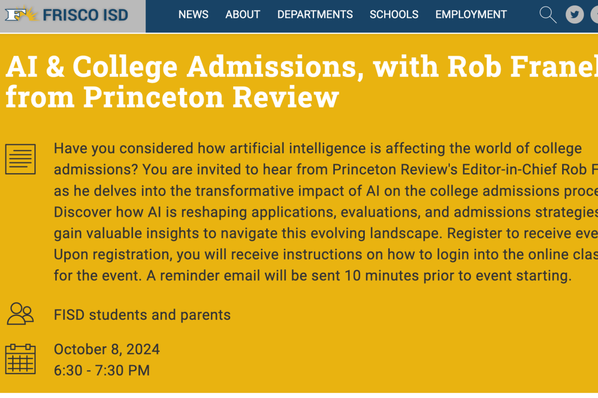 As AI becomes more prevalent in society, Princeton Review will hold a webinar indicating how it will affect college applications. To sign up visit the FISD website.